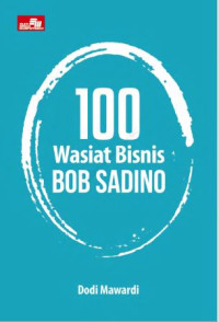 Image of 100 Wasiat Bisnis Bob Sadino