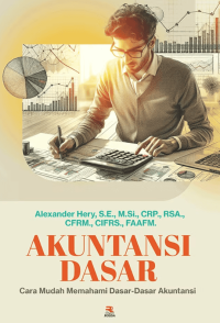 Image of Akuntansi Dasar: Cara Mudah Memahami Dasar-Dasar Akuntansi