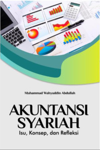 Image of Akuntansi Syariah: Isu, Konsep, dan Refleksi