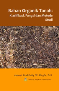 Image of Bahan Organik Tanah : Klasifikasi, Fungsi dan Metode Studi