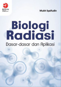 Image of Biologi Radiasi: Dasar-Dasar dan Aplikasi
