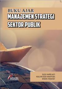 Image of Buku Ajar Manajemen Strategi Sektor Publik