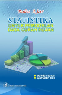Image of Buku Ajar : Statistika Untuk Pemodelan Data Curah Hujan