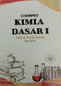 Image of Chempro Kimia Dasar I : Soal dan Pembahasan