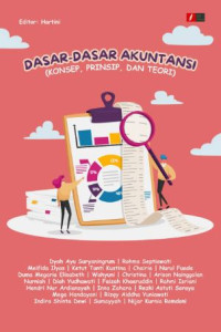 Image of Dasar-Dasar Akuntansi : Konsep, Prinsip, dan Teori
