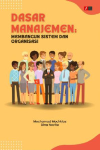 Image of Dasar Manajemen: Membangun Sistem dan Organisasi