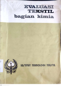 Image of Evaluasi Tekstil : bagian kimia