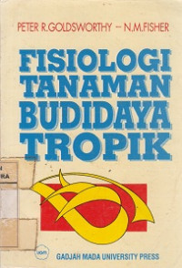 Image of Fisiologi Tanaman Budidaya Tropik