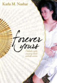 Image of Forever Yours: selalu ada ruang hati untuk cinta