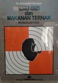 Image of Ilmu Gizi dan Makanan Ternak : Monogastrik