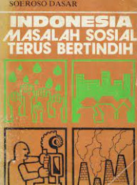 Image of Indonesia Masalah Sosial Terus Bertindih