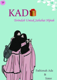 Image of Kado Terindah Untuk Sahabat Hijrah