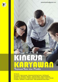 Image of Kinerja Karyawan : Tinjauan Teori dan Praktis