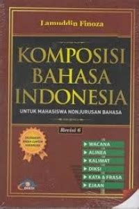 Image of Komposisi Bahasa Indonesia : Untuk Mahasiswa Nonjurusan Bahasa