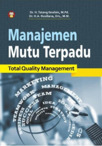 Image of Manajemen Mutu Terpadu : Total Quality Management