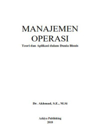Image of Manajemen Operasi : Teori dan Aplikasi dalam Dunia Bisnis