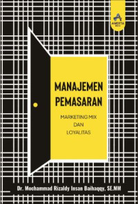 Image of Manajemen Pemasaran : Marketing Mix dan Loyalitas