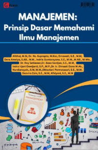 Image of MANAJEMEN : Prinsip Dasar Memahami Ilmu Manajemen