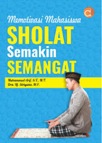 Image of Memotivasi Mahasiswa Sholat Semakin Semangat