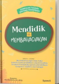 Image of Mendidik itu Membahagiakan