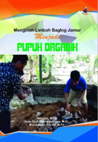 Image of Mengolah Limbah Baglog Jamur Menjadi Pupuk Organik
