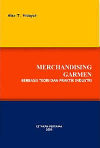 Image of Merchandising Garmen: Berbasid Teori dan Praktik Industri
