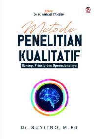 Image of Metode Penelitian Kualitatif : Konsep, Prinsip dan Operasionalnya