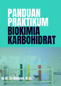 Image of Panduan Praktikum Biokimia Karbohidrat