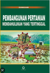 Image of Pembangunan Pertanian: Mendahulukan yang Tertinggal