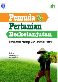 Image of Pemuda & pertanian Berkelanjutan : Depedensi, Strategi, dan Otonomi