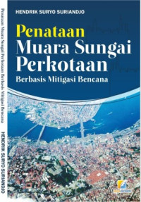 Image of Penataan Muara Sungai Perkotaan Berbasis Mitigasi Bencana