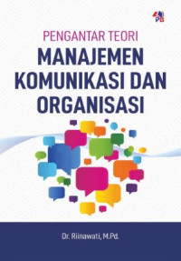 Image of Pengantar Teori Manajemen Komunikasi dan Organisasi