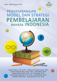 Image of Pengembangan Model dan Strategi Pembelajaran Bahasa Indonesia