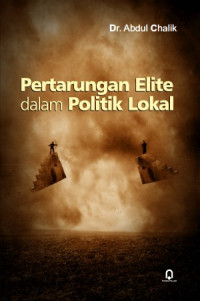 Image of Pertarungan Elite dalam Politik Lokal
