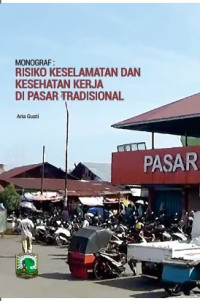 Image of Risiko Keselamatan dan Kesehatan Kerja di Pasar Tradisional
