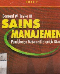 Image of Sains Manajemen : Pendekatan Matematika Untuk Bisnis, Buku 2