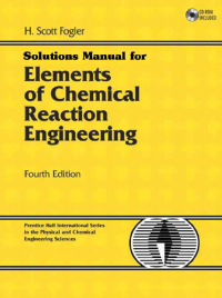 Image of Solutions Manual for Elements of Chemical Reaction Engineering