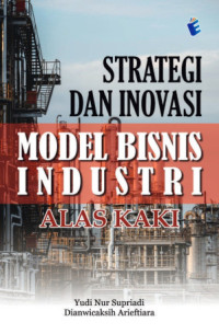 Image of Strategi dan Inovasi Model Bisnis Industri Alas Kaki