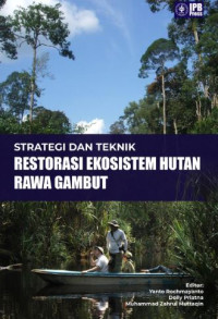 Image of Strategi dan Teknik Restorasi Ekosistem Hutan Rawa Gambut