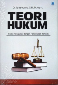 Image of Teori Hukum : Suatu Pengantar dengan Pendekatan Tematik