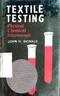 Image of Textile Testing : Physical Chemical Microscopic