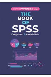 Image of THE BOOK OF SPSS: Pengolahan & Analisis Data