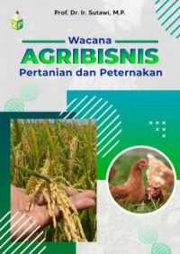 Image of Wacana Agribisnis : Pertanian dan Peternakan